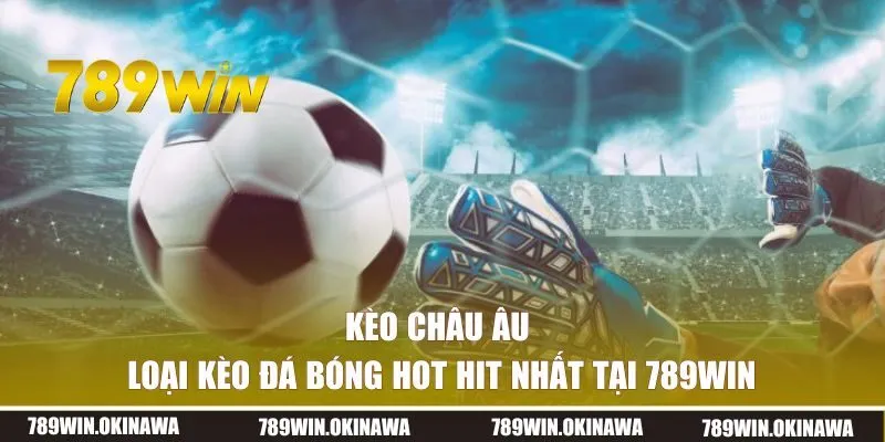 Kèo Châu Âu
